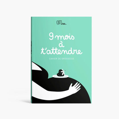9 mois à t'attendre Cahier à remplir - Minus Boutique Minus Éditions 